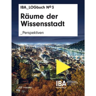 预订【德语】 Räume der Wissensstadt:Perspektiven. IBA LOGbuch No 3
