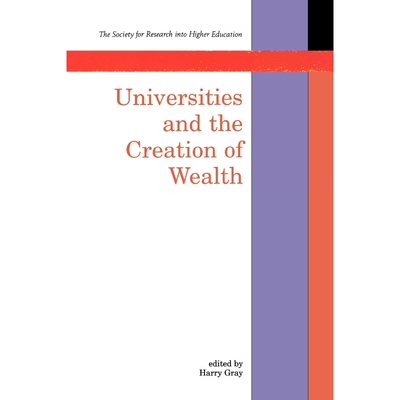 按需印刷不退不换Universities and the Creation of Wealth[9780335203093]