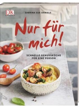 预订【德语】 Nur für mich!:Schnelle Genussküche für eine Person