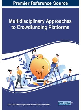 按需印刷不退不换Multidisciplinary Approaches to Crowdfunding Platforms[9781799832270]