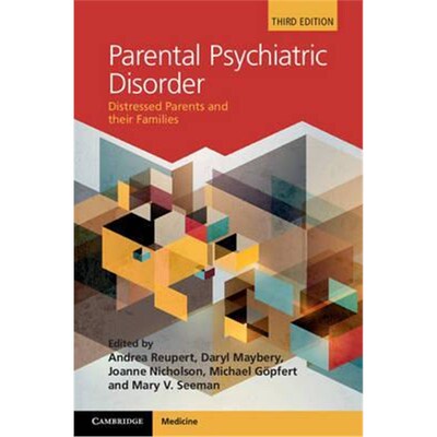 按需印刷不退不换Parental Psychiatric Disorder:Distressed Parents and their Families[9781107070684]