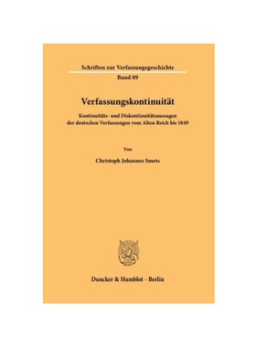 预订不退不换德语Verfassungskontinuit?t.:Kontinuit?ts- und Diskontinuit?tsaussagen der deutschen Verfassungen vom Alten R
