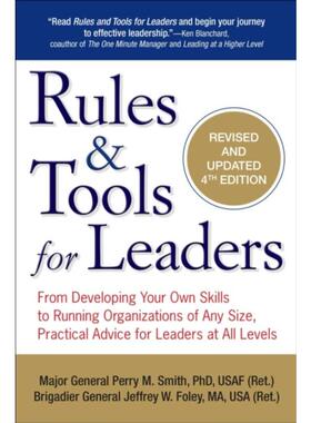 预订不退不换Rules and Tools for Leaders:From Developing Your Own Skills to Running Organizations of Any Size, Practical