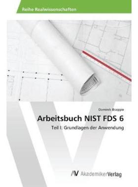 预订【德语】 Arbeitsbuch NIST FDS 6:Teil I: Grundlagen der Anwendung
