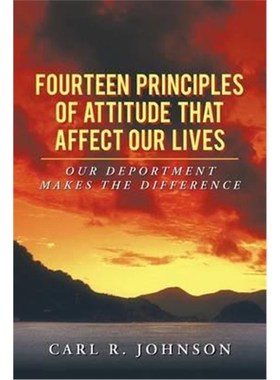 按需印刷Fourteen Principles of Attitude That Affect Our Lives:Our Deportment Makes the Difference[9781468598445]
