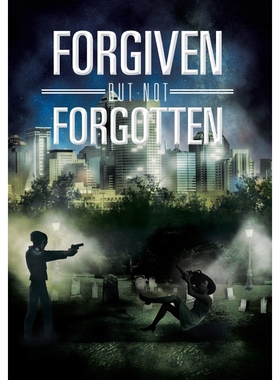 按需印刷Forgiven But Not Forgotten[9781483619859]