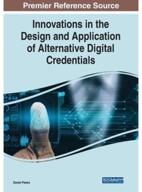 按需印刷IGI Innovations in the Design and Application of Alternative Digital Credentials[9781799876984]