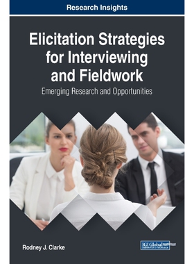 按需印刷不退不换Elicitation Strategies for Interviewing and Fieldwork[9781522563440]
