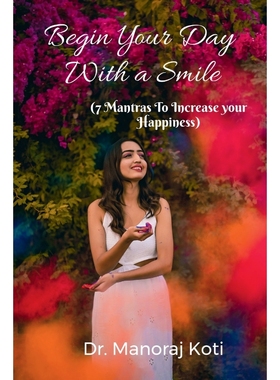 按需印刷Begin Your Day With a Smile and 7 Mantras To Increase Your Happiness[9798888052815]