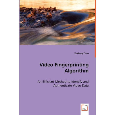 按需印刷Video Fingerprinting Algorithm[9783639065701]