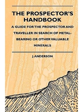 按需印刷  The Prospector's Handbook - A Guide For The Prospe