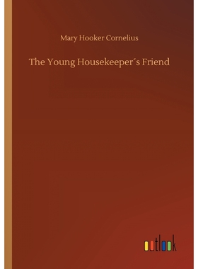 按需印刷The Young Housekeeper?s Friend[9783734041068]