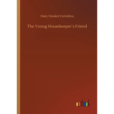 按需印刷The Young Housekeeper?s Friend[9783734041068]