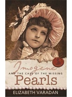按需印刷Imogene and The Case of The Missing Pearls[9781780927589]