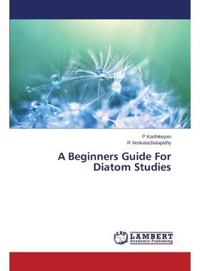 按需印刷A Beginners Guide For Diatom Studies[9783659741944]