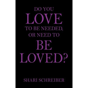 按需印刷不退不换Do You Love to Be Needed, or Need to Be Loved?[9781478791027]