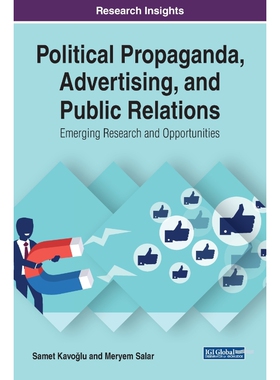 按需印刷不退不换Political Propaganda, Advertising, and Public Relations[9781799817345]