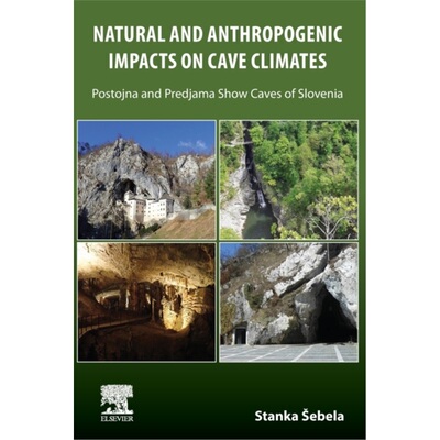 预订Natural and Anthropogenic Impacts on Cave Climates[9780128229545]