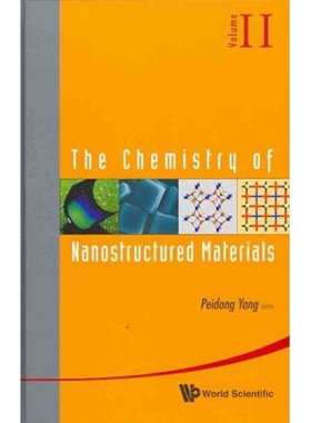 按需印刷不退不换The Chemistry of Nanostructured Materials, Volume II[9789814313056]