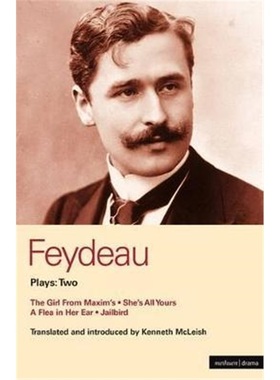 按需印刷Feydeau Plays: 2:The Girl from Maxim's; She's All Yours; Jailbird[9780413769206]