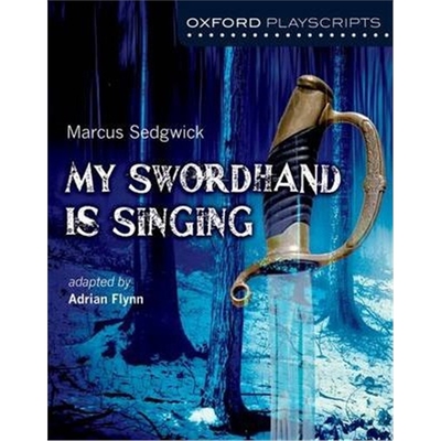 预订不退不换Oxford Playscripts: My Swordhand is Singing