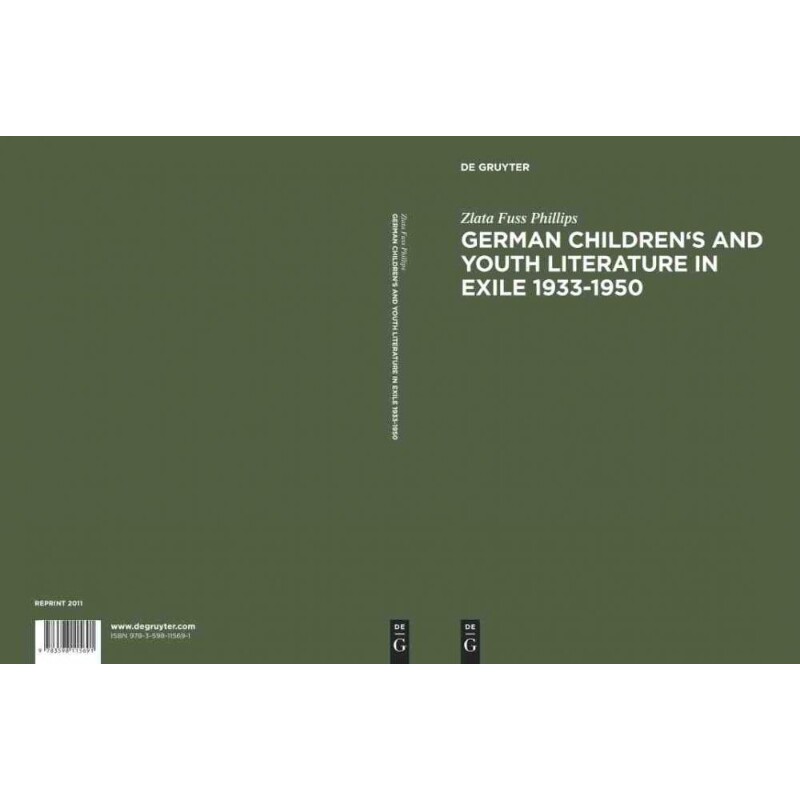按需印刷不退不换DGYT German Children s and Youth Literature in Exile 1933 1950[9783598115691]