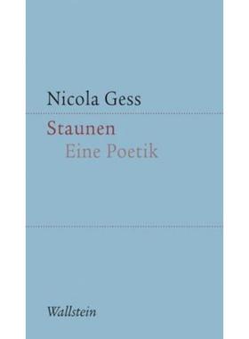 预订【德语】 Staunen:Eine Poetik