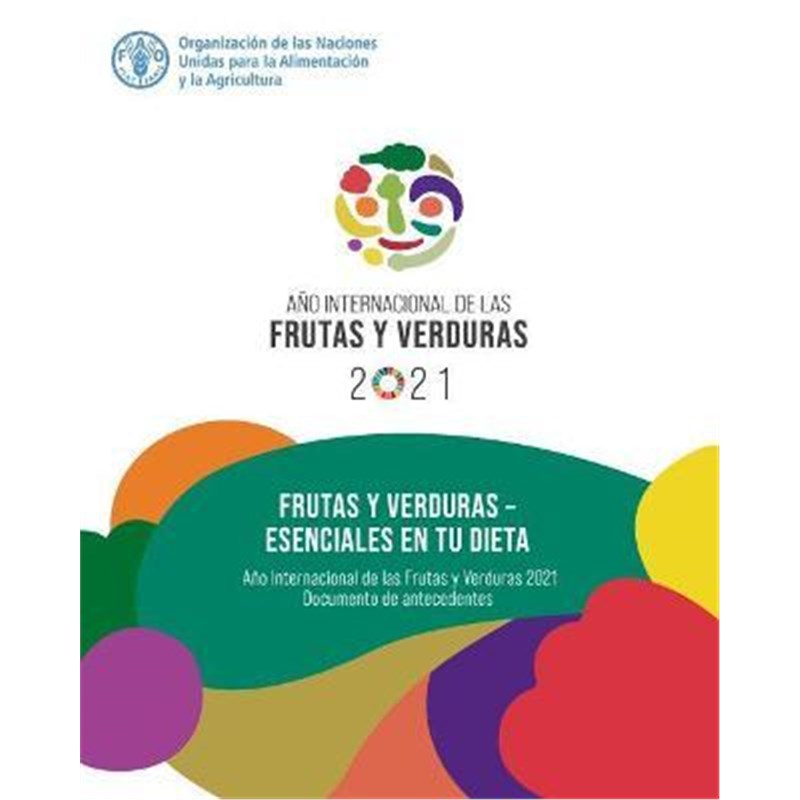 预订Frutas y verduras - esenciales en tu dieta:Ano Internacional de las Frutas y Verduras, 2021. Documento de antecedent 书籍/杂志/报纸 原版其它 原图主图