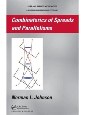 预订Combinatorics of Spreads and Parallelisms[9781439819463]