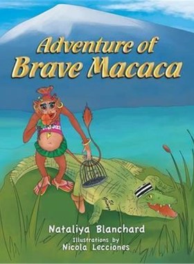 按需印刷Adventure of Brave Macaca[9781524594640]