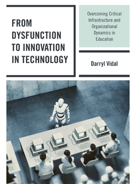 按需印刷From Dysfunction to Innovation in Technology[9781475848946]