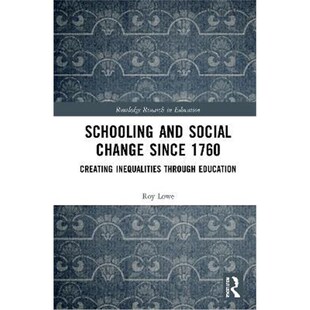 按需印刷Schooling and Social Change Since 1760:Creating Inequalities through Education[9780815347163]