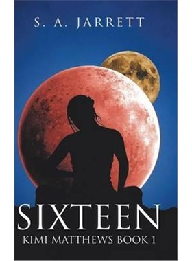 按需印刷Sixteen:Kimi Matthews Book 1[9781524636654]
