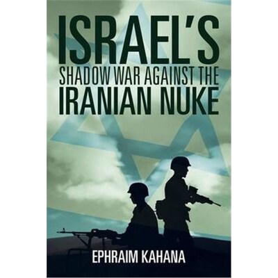 按需印刷Israel's Shadow War Against the Iranian Nuke[9781493137138]