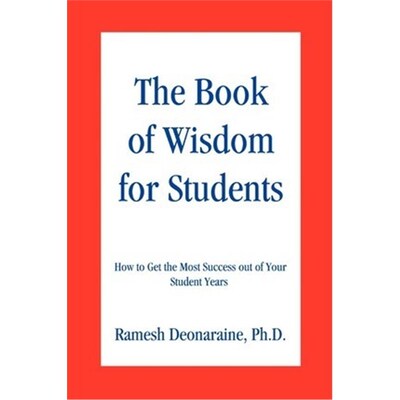 按需印刷The Book of Wisdom for Students:How to Get the Most Success out of Your Student Years[9780595225422]