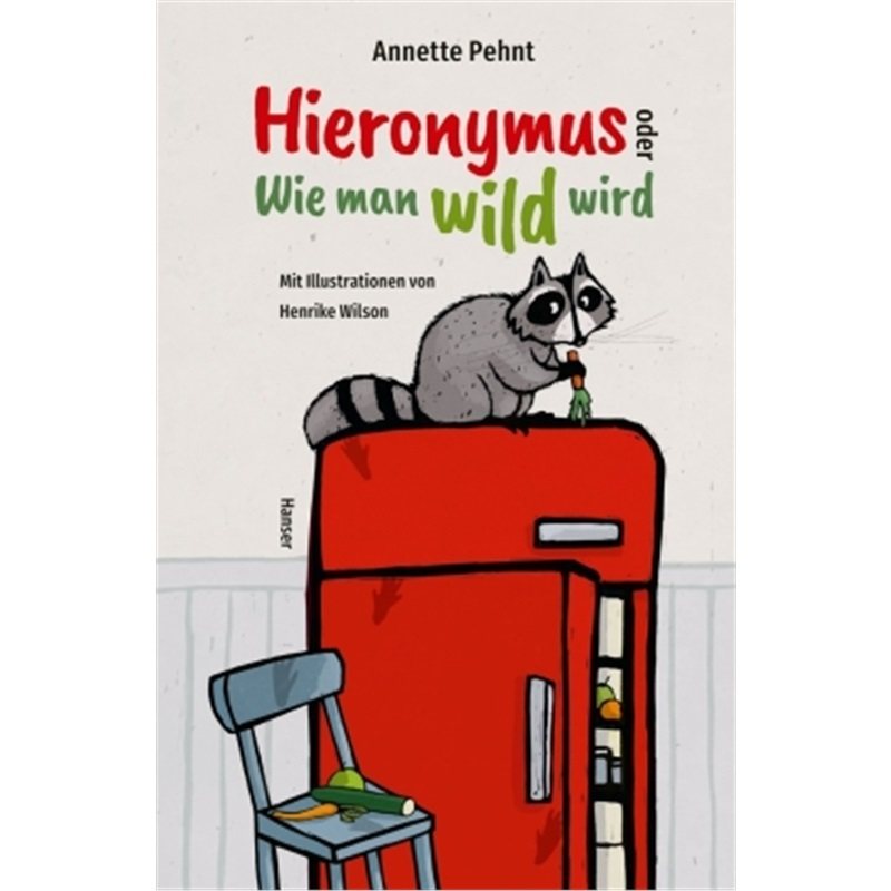 预订【德语】Hieronymus oder Wie man wild wird[9783446269521]