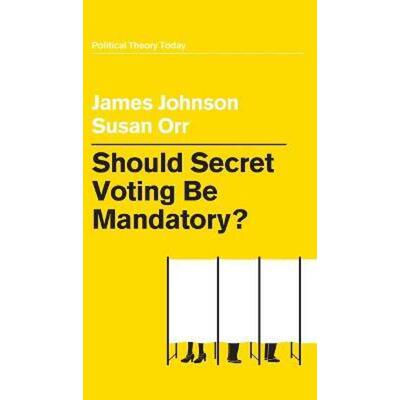 预订Should Secret Voting Be Mandatory?