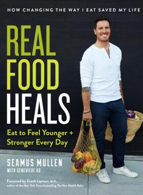 预订不退不换Real Food Heals:Eat to Feel Younger and Stronger Every Day