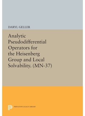 按需印刷Analytic Pseudodifferential Operators for the Heisenberg Group and Local Solvability. (MN-37)[9780691608297]