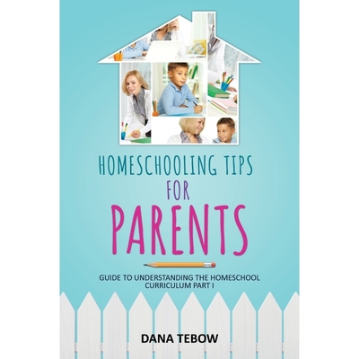 按需印刷Homeschooling Tips for Parents Guide to Understanding the Homeschool Curriculum Part I[9781631870675]