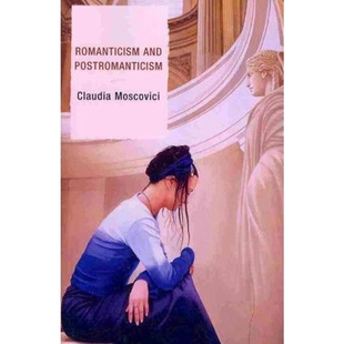 按需印刷不退不换Romanticism and Postromanticism[9780739116753]