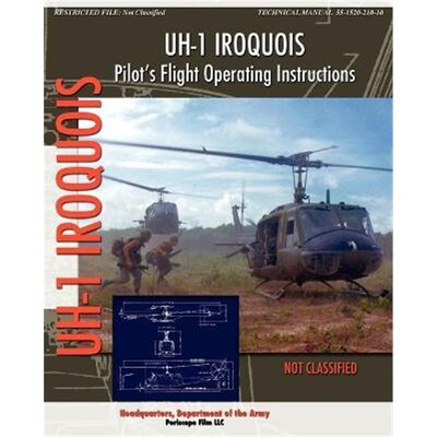 按需印刷UH-1 Iroquois Pilot's Flight Operating Instructions[9781935700654]