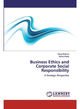 按需印刷Business Ethics and Corporate Social Responsibility[9786139899371]