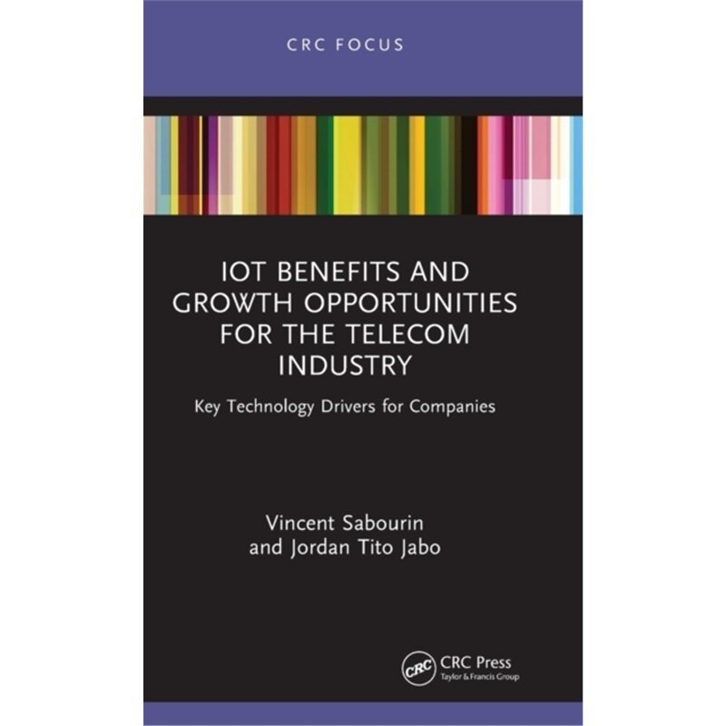 预订不退不换IoT Benefits and Growth Opportunities for the Telecom Industry[9781032133140]