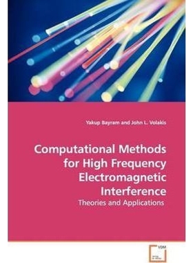 按需印刷Computational Methods for High Frequency Electromagnetic Interference[9783639140057]