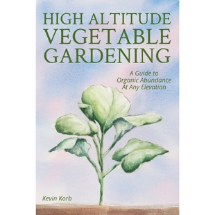 9780578442778 按需印刷High Gardening Vegetable Altitude