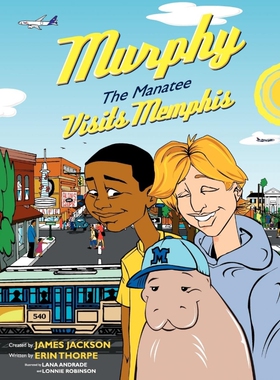 按需印刷Murphy The Manatee Visits Memphis[9781463416423]