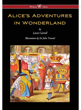 预订Alice's Adventures in Wonderland (Wisehouse Classics - Original 1865 Edition with the Complete Illus