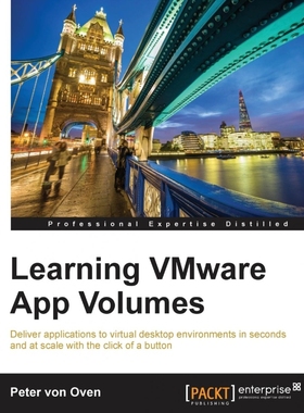 按需印刷Learning VMware App Volumes[9781785884382]