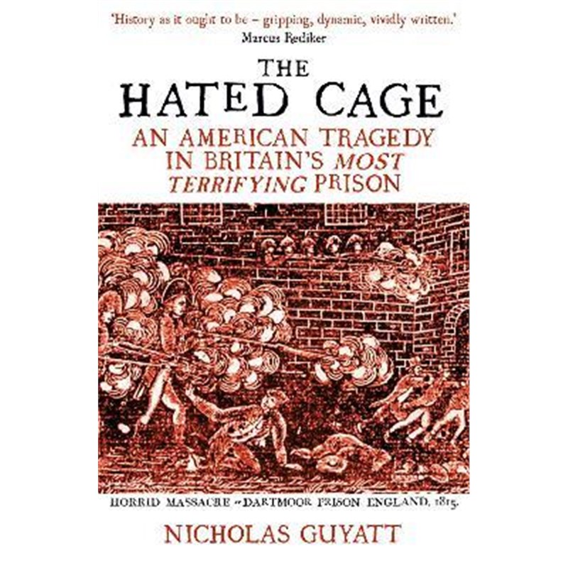 预订The Hated Cage:An American Tragedy in Britain's Most Terrifying Prison